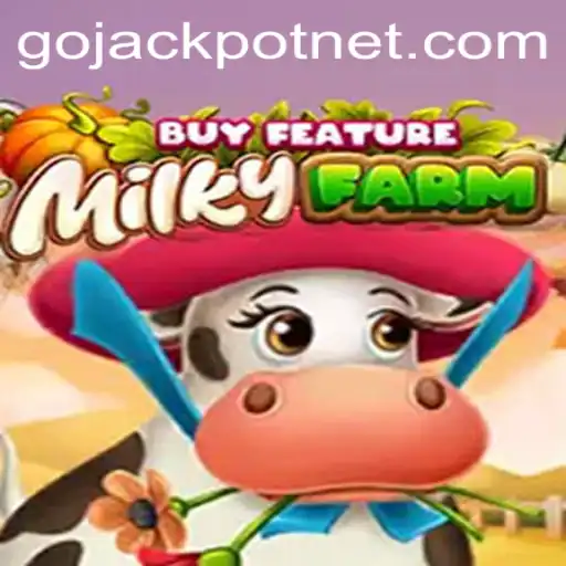 MilkyFarmBuyFeature: A Unique Gaming Experience with GoJackpot Possibilities