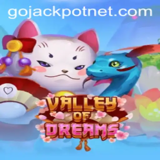 Exploring 'Valley of Dreams' and its Exciting 'GoJackpot' Feature